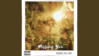 Missing You (feat. Feeno & Lil Flako)