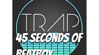45 Seconds Of Beatbox - Trap Music