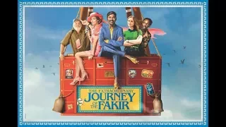 The Extraordinary Journey Of The Fakir Official Trailer  | Dhanush| Erin Moriarty|Ken Scott