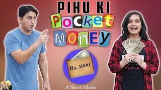 PIHU KI POCKET MONEY | Family Short Movie | Types of teenagers | Aayu and Pihu Show