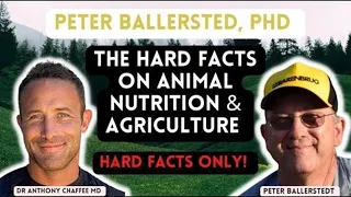 The Hard Facts on Animal Nutrition and Agriculture | Peter Ballerstedt, PhD