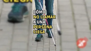 Cómo NO deberías llamar a una persona ciega