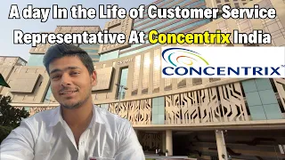 A day In a Life of Customer Service representative at Concentrix India | Work From Office