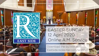 April 12, 2020 - 10:30 a.m. Easter Service