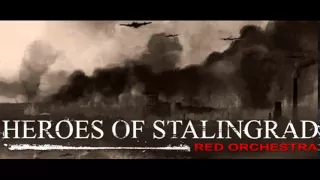 Red Orchestra 2 Heroes of Stalingrad - Main Theme