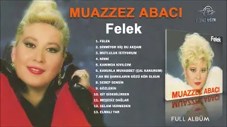 Muazzez Abacı - Felek (Full Albüm) (1989)