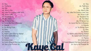 Kaye Cal Acoustic Cover  - Kaye Cal Nonstop Song Compilation - Best Songs Of Kaye Cal 2023
