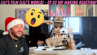 LILI's FILM [LiLi's World] - EP.02 MV MAKING Reaction!