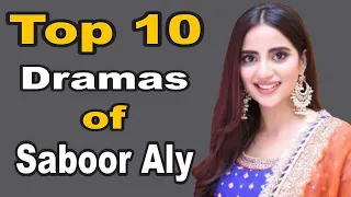 Top 10 Dramas of Saboor Aly || Pak Drama TV