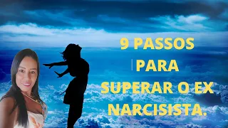 9 passos para superar o ex narcisista.#narcisista