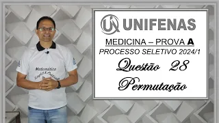 QUESTÃO 28, VESTIBULAR DE MEDICINA DA UNIFENAS 2024