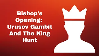 Bishop's Opening: Urusov Gambit And The King Hunt | Heinrich P Schlemm vs Samuel WranayVienna 1872