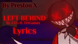 Left Behind by CG5 ft. DAGames [Lyric Video]