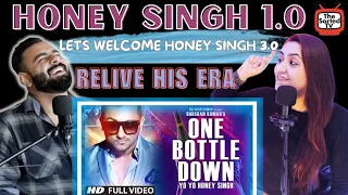 Honey Singh 1.0 | One Bottle Down | Delhi Couple Reviews