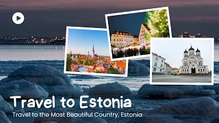 Best Places To Visit In Estonia | Explore Estonia | Travel Video