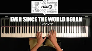 ♪ Ever Since The World Began - Survivor/ Piano Cover