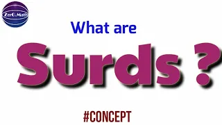 what are surds ? | How to Identify a Surd ? | Zero math