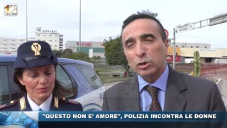 "QUESTO NON E' AMORE", LA POLIZIA INCONTRA LE DONNE