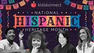 Hispanic Heritage Month For Kids | History, Celebrations, Famous Figures