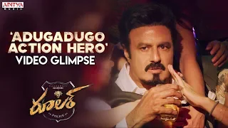 Adugadugo Action Hero Video Glimpse | Nandamuri Balakrishna, Sonal Chauhan | Chirantann Bhatt