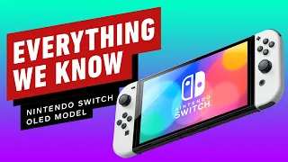 Nintendo Switch OLED Model: Everything We Know So Far