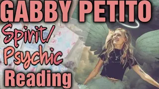 Gabby Petito Psychic Spirit Reading / what happened to Gabby Petito
