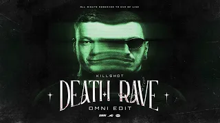 Killshot - Death Rave (OMNI Edit) FREE DOWNLOAD