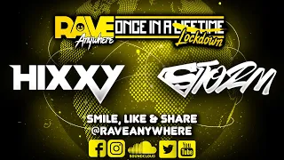 Hixxy & MC Storm LIVE on Rave Anywhere Once In A Lockdown