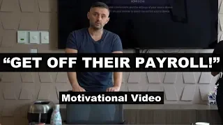 “GET OFF YOUR PARENT'S PAYROLL” - Motivational Video | Gary Vaynerchuk Motivation