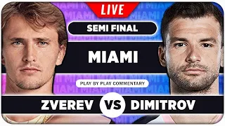 ZVEREV vs DIMITROV • ATP Miami Open 2024 SF • LIVE Tennis Play-by-Play Stream