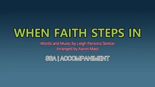 When Faith Steps In | SSA | Piano