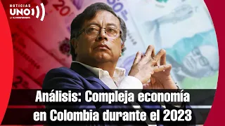 Panorama económico duro para Colombia en 2023. Análisis