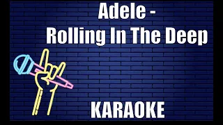 Adele - Rolling In The Deep (Karaoke)