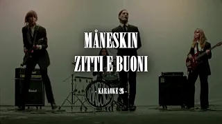 Måneskin - Zitti E Buoni [Eurovision 2021 - Italy] - Karaoke (26) [Original Instrumental]