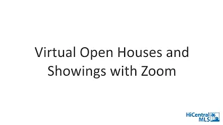 Virtual Open Houses and Showings with Zoom [WEBINAR]