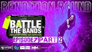 RENDITION Round | THE TOP 25 | Episode 7 PART 2 | Virtual Battle of the BANDS | #vbotb