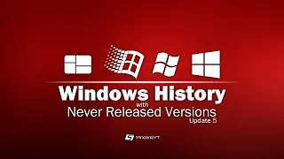 Windows History with Never Released Versions (Update 5) *FINAL ONE*