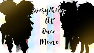 Everything At Once Meme • Inquisitormaster • Gacha Club