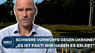 PUTINS KRIEG: Schwere Vorwürfe gegen die Ukraine? "Es ist Fakt! Wir haben es selber erlebt"