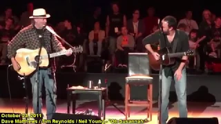 "Oh Susannah" - Neil Young w/ Dave Matthews & Tim Reynolds - 10/23/11 - [Multicam/TaperAud]