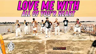 Love me with all of your heart | Cumbia and Salsa | Dj Mhark Ansale | Kingz Krew | Dance workout