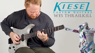 Wes Thrailkill - "Everything's" - Kiesel Guitars