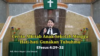 Cerita Alkitab Anak Sekolah Minggu | Efesus 4: 29-32 | Minggu, 11 Juli 2021