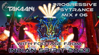 Indian Spirit 2023 Aftermovie; Progressive Psytrance Mix By Takaani