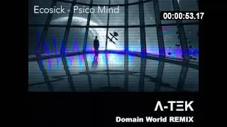 Ecosick - Psico Mind (A-Tek Domain World Remix) Preview