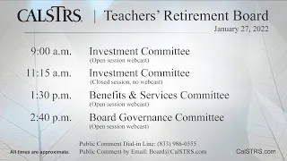 CalSTRS Teachers' Retirement Board Meeting | January 27, 2022