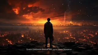 Askin Dedeoglu - Elastic Dimension Episode 059