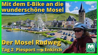 E-Bike Radreise Der Moselradweg  Piesport bis Enkirch Tag 2