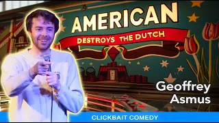 The Dutch Are The Worst Europeans - Stand Up Comedy - Geoffrey Asmus