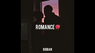 BIGBAN ROMANCE